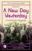 A New Day Yesterday : UK Progressive Rock and The 1970s