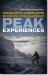 Peak Experiences : Danger, Death, and Daring in the Mountains of the Northeast