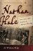 Nathan Hale : The Life and Death of America's First Spy