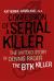 Confession of a Serial Killer : The Untold Story of Dennis Rader, the BTK Killer