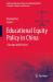 Educational Equity Policy in China : Concept and Practice