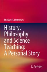 History, Philosophy and Science Teaching: a Personal Story