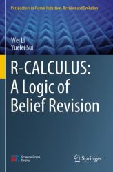 R-CALCULUS: a Logic of Belief Revision