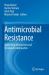 Antimicrobial Resistance : Underlying Mechanisms and Therapeutic Approaches