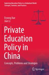 Private Education Policy in China : Concepts, Problems and Strategies