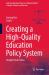 Creating a High-Quality Education Policy System : Insights from China