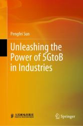 Unleashing the Power of 5GtoB in Industries