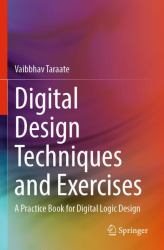 Digital Design Techniques and Exercises : A Practice Book for Digital Logic Design