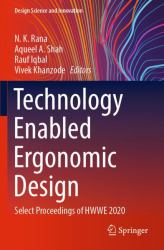 Technology Enabled Ergonomic Design : Select Proceedings of HWWE 2020