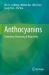 Anthocyanins : Chemistry, Processing and Bioactivity