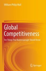 Global Competitiveness : Ten Things Thai Businesspeople Should Know