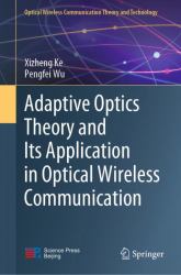 Adaptive Optics Theory and Its Application in Optical Wireless Communication