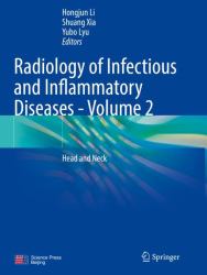 Radiology of Infectious and Inflammatory Diseases - Volume 2 : Head and Neck