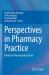 Perspectives in Pharmacy Practice : Trends in Pharmaceutical Care