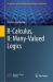 R-Calculus, II: Many-Valued Logics