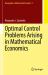 Optimal Control Problems Arising in Mathematical Economics