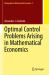 Optimal Control Problems Arising in Mathematical Economics