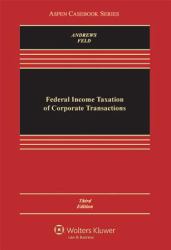 Federal Income Taxation of Corporate Transactions