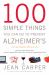 100 Simple Things You Can Do to Prevent Alzheimer's and Age-Related Memory Loss