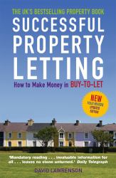 Successful Property Letting : How to Make Money in Buy-to-Let