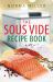 Sous Vide Recipe Book