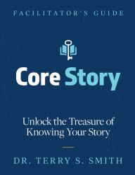 Core Story : Unlock the Treasure of Knowing Your Story