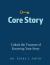 Core Story : Unlock the Treasure of Knowing Your Story