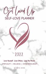 2022 Get Loved up Self Love Planner