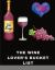 The Wine Lover's Bucket List : 2400 Amazing Adventures in Pursuit of Wine