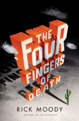 The Four Fingers of Death : A Novel