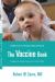 The Vaccine Book : Making the Right Decision for Your Child (Updated In 2023)