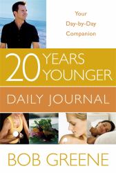 20 Years Younger Daily Journal : Your Day-By-Day Companion