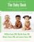 The Sears Baby Book, Revised Edition : Everything You Need to Know about Your Baby from Birth to Age Two