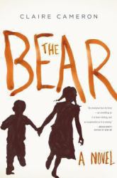 The Bear : A Novel