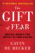 The Gift of Fear : Survival Signals That Protect Us from Violence