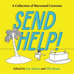 Send Help! : A Collection of Marooned Cartoons