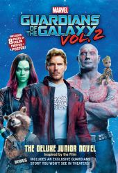 MARVEL's Guardians of the Galaxy Vol. 2: the Deluxe Junior Novel