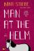 Man at the Helm : A Novel