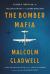 The Bomber Mafia : A Dream, a Temptation, and the Longest Night of the Second World War