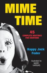 Mime Time : 45 Complete Routines for Everyone