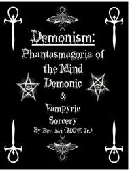 Demonism : Demonic & Vampyric Sorcery