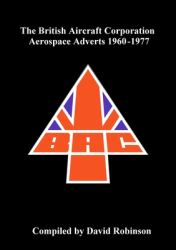 The British Aircraft Corporation Aerospace Adverts 1960-1977