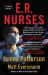 E. R. Nurses : True Stories from America's Greatest Unsung Heroes