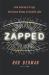 Zapped : From Infrared to X-Rays, the Curious History of Invisible Light