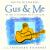 Gus and Me : The Story of My Granddad and My First Guitar