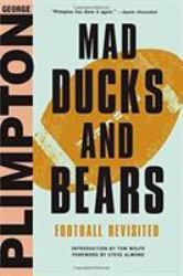 Mad Ducks and Bears : Football Revisited