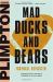 Mad Ducks and Bears : Football Revisited