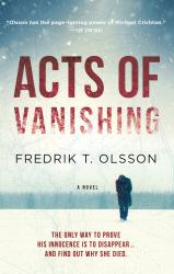 Acts of Vanishing : A Novel