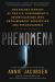 Phenomena : The Secret History of the U. S. Government's Investigations into Extrasensory Perception and Psychokinesis