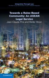 Towards a Rules-Based Community: An ASEAN Legal Service